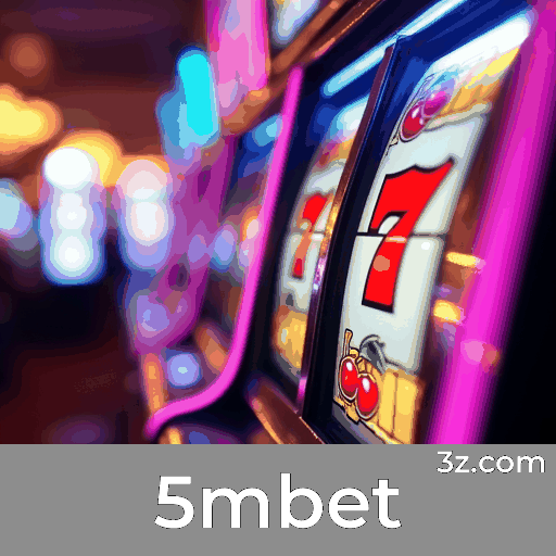 5mbet: A Plataforma de Apostas com Serviços Profissionais e Segurança